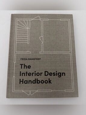 The Interior Design Handbook: Furnish, Decorate, and Style Your Space